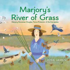 Marjory's River of Grass by Josie James audiobook