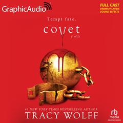 Covet (1 of 2) [Dramatized Adaptation] by Tracy Wolff audiobook