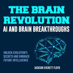 The Brain Revolution by Jackson Everett Floyd audiobook