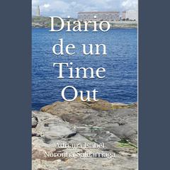 Diario de un Time Out by Adriana Noronha audiobook