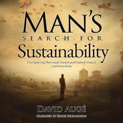 Man's Search for Sustainability by David Auge audiobook