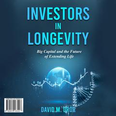 Investors in Longevity by David Mark Dror audiobook