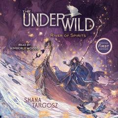 River of Spirits by Shana Targosz audiobook
