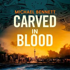 Carved in Blood by Michael Bennett audiobook