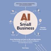 AI for Small Business by  Phil Pallen audiobook