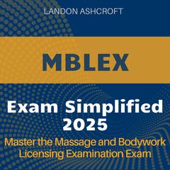 MBLEX Simplified by Landon Ashcroft audiobook