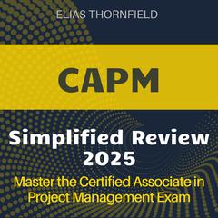 CAPM Simplified Review by Elias Thornfield audiobook