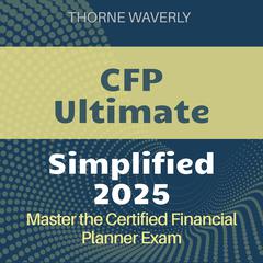 CFP Ultimate Simplified by Thorne Waverly audiobook