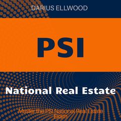 PSI National Real Estate by Darius Ellwood audiobook