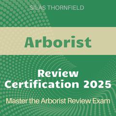 Arborist Review by Silas Thornfield audiobook