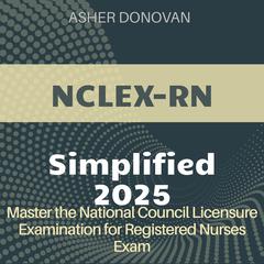 NCLEX-RN Simplified by Asher Donovan audiobook