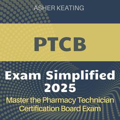 PTCB Simplified by Asher Keating audiobook