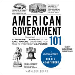American Government 101 by Kathleen Sears audiobook