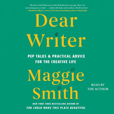 Dear Writer by Maggie Smith audiobook