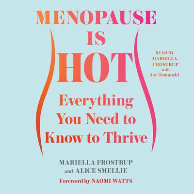 Menopause Is Hot by Mariella Frostrup audiobook