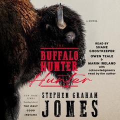 The Buffalo Hunter Hunter by Stephen Graham Jones audiobook