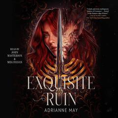 Exquisite Ruin by AdriAnne May audiobook