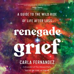 Renegade Grief by Carla Fernandez audiobook