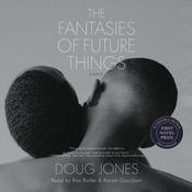 Fantasies of Future Things by  Doug Jones audiobook
