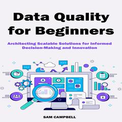 Data Quality for Beginners by Sam Campbell audiobook