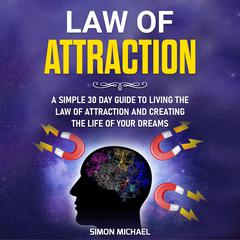 Law of Attraction by Simon Michael audiobook