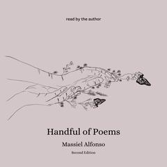 Handful of Poems by Massiel Alfonso audiobook