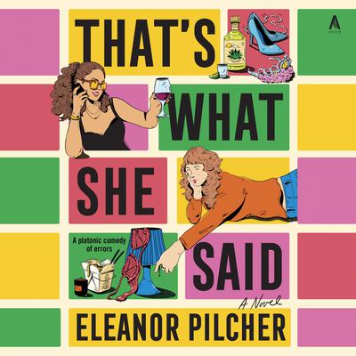 That's What She Said by Eleanor Pilcher audiobook