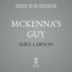 McKenna’s Guy by Mike Lawson audiobook