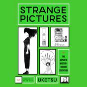 Strange Pictures by  Uketsu audiobook