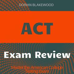 ACT by Dorian Blakewood audiobook