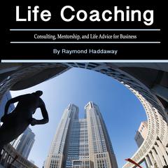 Life Coaching by Raymond Haddaway audiobook