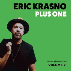 Eric Krasno Plus One, Vol. 7 by Eric Krasno audiobook