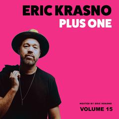 Eric Krasno Plus One, Vol. 15 by Eric Krasno audiobook