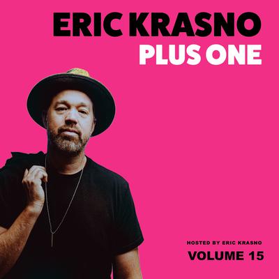 Eric Krasno Plus One, Vol. 15 by Eric Krasno audiobook