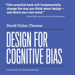 Design for Cognitive Bias by David Dylan Thomas audiobook