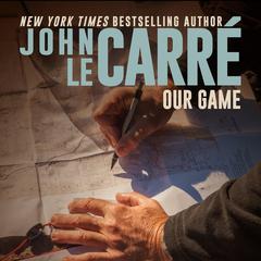 Our Game by John le Carré audiobook