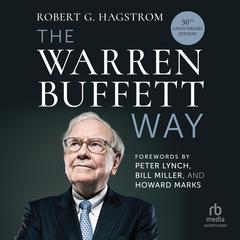 The Warren Buffett Way, 30th Anniversary Edition by Robert G. Hagstrom audiobook