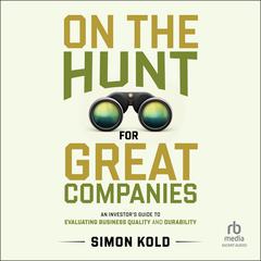 On the Hunt for Great Companies by Simon Kold audiobook
