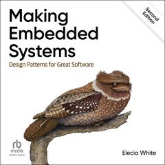 Making Embedded Systems by Elecia White audiobook