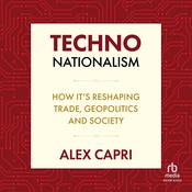 TECHNO-Nationalism by  Alex Capri audiobook