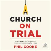 Church on Trial by  Phil Cooke audiobook