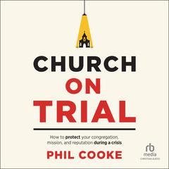 Church on Trial by Phil Cooke audiobook
