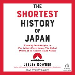 The Shortest History of Japan by Lesley Downer audiobook