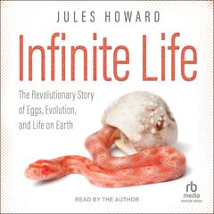 Infinite Life by Jules Howard audiobook