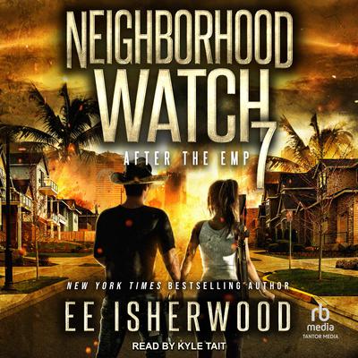 Neighborhood Watch 7 by E.E. Isherwood audiobook