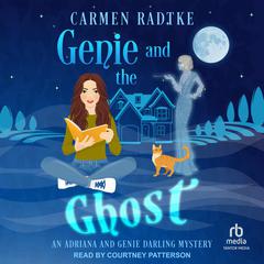 Genie and the Ghost by Carmen Radtke audiobook