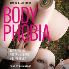 Body Phobia by Dianna E. Anderson audiobook