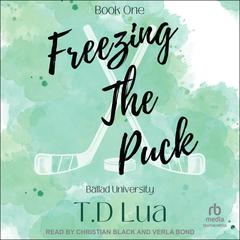 Freezing The Puck by T.D Lua audiobook