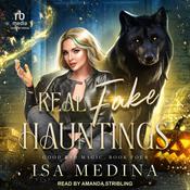 Real Fake Hauntings by  Isa Medina audiobook