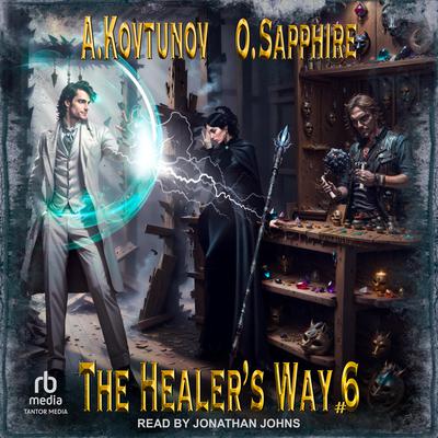 The Healer's Way by Oleg Sapphire audiobook